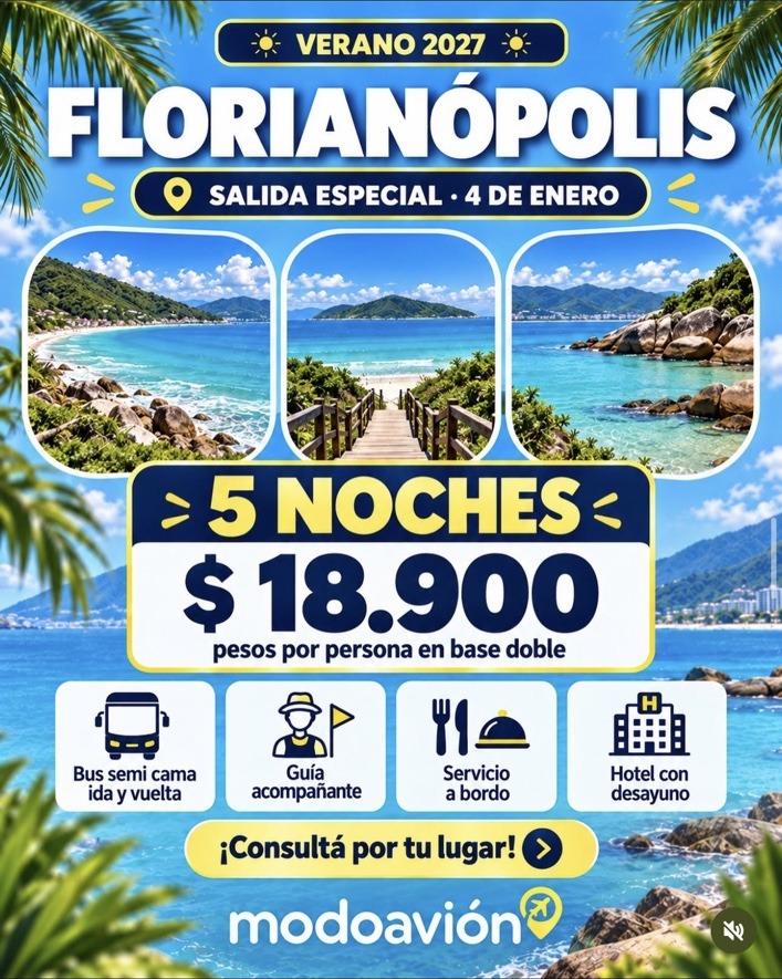 Afiche original: Florianópolis, 4 de enero de 2027, 5 noches, 18.900 pesos por persona en base doble
